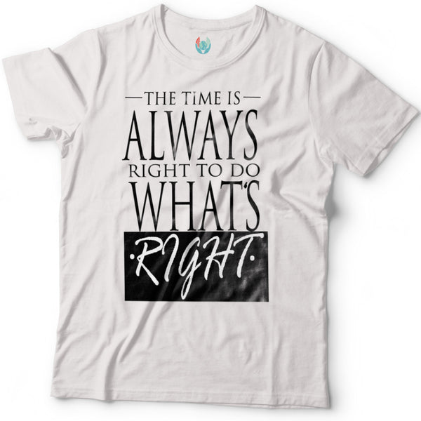 Always The Right Time To Do Right